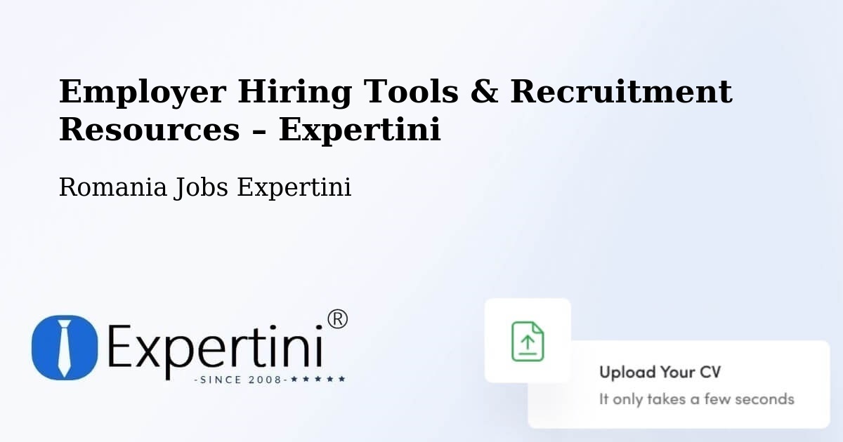 Employer Hiring Tools & Recruitment Resources – Fărău - Fărău, Romania Jobs Expertini
