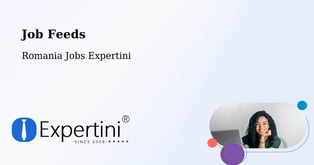 Job Listings Feed – Fărău - Romania Jobs Expertini